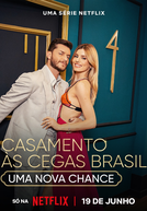 Casamento às Cegas: Brasil (4ª Temporada) (Casamento às Cegas: Brasil (4ª Temporada))