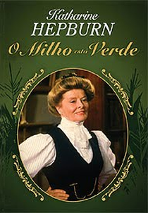 O Milho Está Verde (The Corn Is Green)