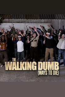The Walking Dumb - Poster / Capa / Cartaz - Oficial 1