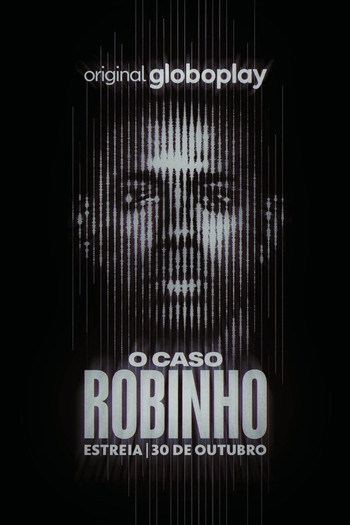 Poster de Série O Caso Robinho (2024)