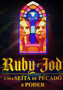 Ruby e Jodi: Uma Seita de Pecado e Poder (Ruby & Jodi: A Cult of Sin and Influence)