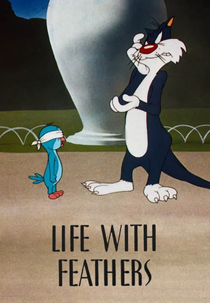 Frajola, em O Desgoto (Life with Feathers)