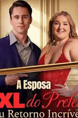 A Esposa XXL do Prefeito: Seu Retorno Incrível (The Mayor's XXL Wife: Her Stunning Return)