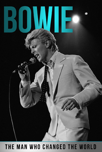 Bowie: The Man Who Changed the World - Poster / Capa / Cartaz - Oficial 1