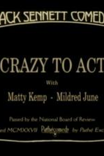  de Curta Crazy to Act (1927)