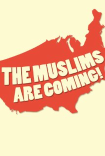 The Muslims Are Coming! - Poster / Capa / Cartaz - Oficial 1