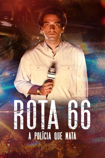 Poster de Franquia Rota 66: A Polícia que Mata (2022)