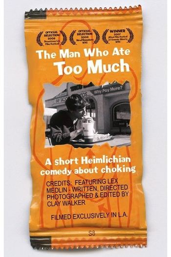 Poster de Curta The Man Who Ate Too Much (2007)