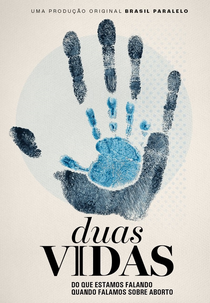 Duas Vidas: Do Que Estamos Falando Quando Falamos Sobre o Aborto (Duas Vidas: Do Que Estamos Falando Quando Falamos Sobre o Aborto)