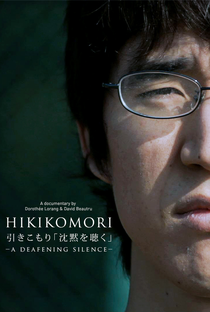 Hikikomori: A Deafening Silence - Poster / Capa / Cartaz - Oficial 1
