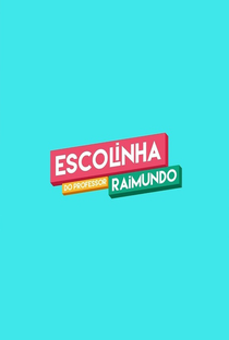 Escolinha do Professor Raimundo (4ª Temporada) - Poster / Capa / Cartaz - Oficial 1