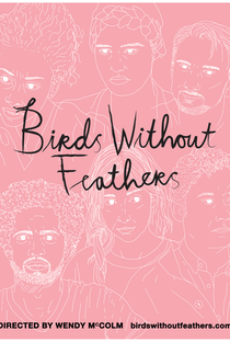 Birds Without Feathers - Poster / Capa / Cartaz - Oficial 1