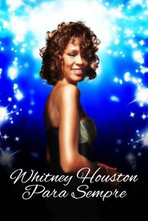 Whitney Houston: Para Sempre - Poster / Capa / Cartaz - Oficial 1
