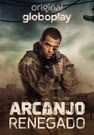 Arcanjo Renegado (1ª Temporada) (Arcanjo Renegado (1ª Temporada))