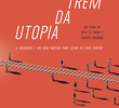 O Trem da Utopia