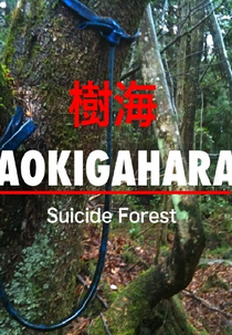 Aokigahara - A Floresta dos Suicidas (Aokigahara - Suicide Forest)