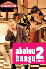 Abalou Bangu 2 - A Festa (Abalou Bangu 2: A Festa)