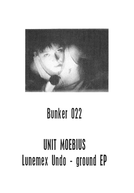 Unit Moebius ‎– Lunemex Undo-Ground EP (Unit Moebius ‎– Lunemex Undo-Ground EP)