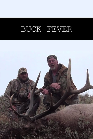 Buck Fever: curta de 2012 - Filmow