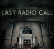 Last Radio Call