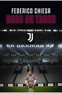 Federico Chiesa - Back On Track - Poster / Capa / Cartaz - Oficial 1