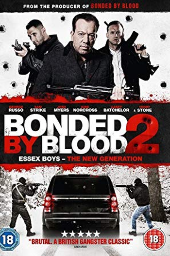  de Filme Bonded by Blood 2 (2017)