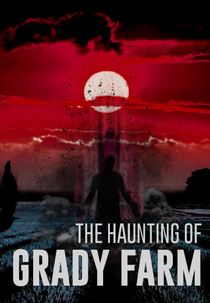 The Haunting of Grady Farm (The Haunting of Grady Farm)