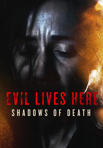 Vivendo Com o Inimigo: Sombras da Morte (6ª Temporada) (Evil Lives Here: Shadows of Death (Season 6))