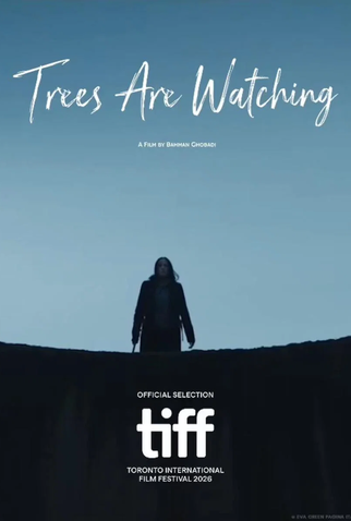 Poster 1 de Filme Trees Are Watching (2026)