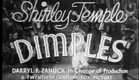 Shirley Temple - Dimples Trailer