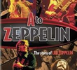 A To Zeppelin The Story Of Led Zeppelin
