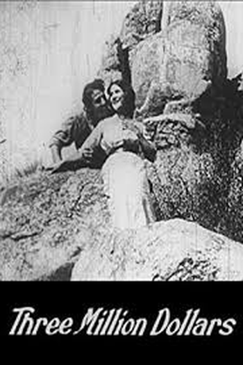 Poster de Curta Three Million Dollars (1911)