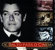 De Salto para o Cinema - A História do Cineasta Anselmo Duarte