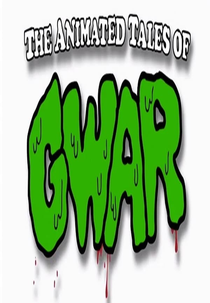The Animated Tales of GWAR (The Animated Tales of GWAR)