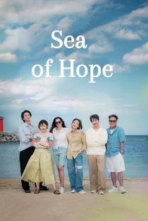 Sea of Hope (1ª Temporada) - Poster / Capa / Cartaz - Oficial 1