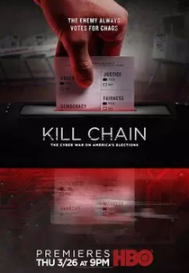 Kill Chain: A Ciberguerra nas Eleições Americanas (Kill Chain: The Cyber War on America's Elections)