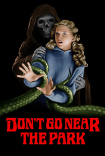 Don't Go Near the Park - Poster / Capa / Cartaz - Oficial 6