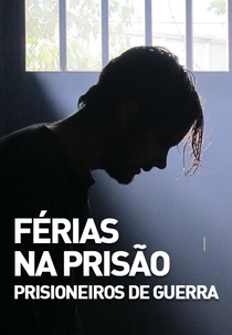 Férias na Prisão: Prisioneiros de Guerra (Férias na Prisão: Prisioneiros de Guerra)