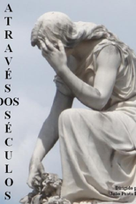 Através dos Séculos (Através dos Séculos)