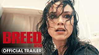 Trailer: A Breed Apart (2025) Official Trailer - Grace Caroline Currey, Virginia Gardner, Hayden Panettiere