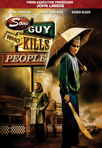 Um Cara que Mata Pessoas (Some Guy Who Kills People)