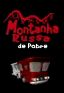 Montanha-Russa de Pobre (Montanha-Russa de Pobre)