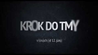 Trailer: KROK DO TMY - v kinách od 12. júna - F2 trailer