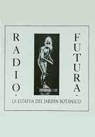 Radio Futura: La estatua del jardín botánico (Radio Futura: La estatua del jardín botánico)