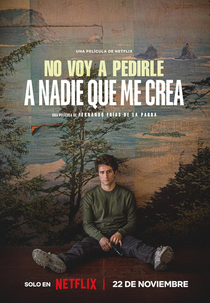 Ninguém Precisa Acreditar em Mim (No Voy a Pedirle a Nadie que me Crea)