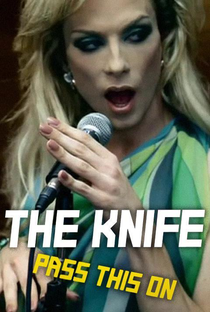 The Knife: Pass This On - Poster / Capa / Cartaz - Oficial 1