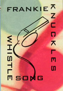 Frankie Knuckles: The Whistle Song (Frankie Knuckles: The Whistle Song)