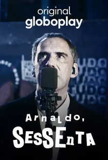 Arnaldo, Sessenta - Poster / Capa / Cartaz - Oficial 1