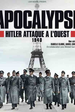 Apocalipse: Hitler Conquista o Oeste Europeu (Apocalypse: Hitler Takes on the West)