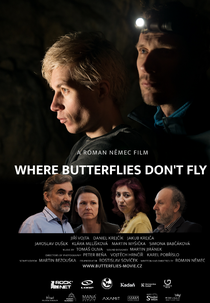 Where Butterflies Don't Fly (Kam motýli nelétají)
